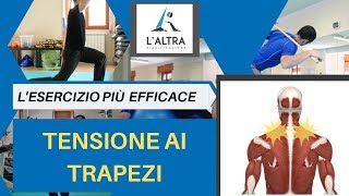 LESERCIZIO PIÙ EFFICACE tensione ai MUSCOLI TRAPEZI [upl. by Nosnevets423]