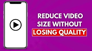 How to Reduce Video Size Without Losing Quality Full Guide [upl. by Eziechiele]