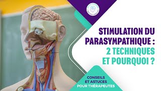 STIMULATION DU PARASYMPATHIQUE  2 TECHNIQUES ET POURQUOI [upl. by Aettam]