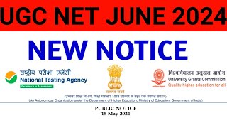 UGC NET JUNE 2024 URGENT NOTICE ON 15 MAY 2024 [upl. by Idisahc]