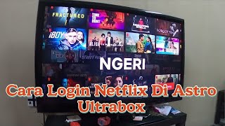 Login NETFLIX di Astro Ultrabox [upl. by Riddle]