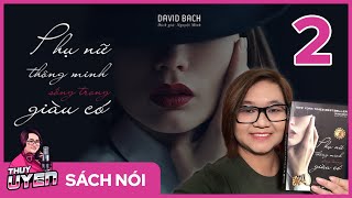 Sách nói Phụ Nữ Thông Minh Sống Trong Giàu Có Tập 2  David Bach  Thùy Uyên [upl. by Litman]