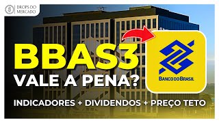 BBAS3  DESCUBRA SE VALE A PENA INVESTIR NO BANCO DO BRASIL [upl. by Niras981]