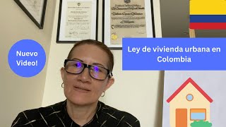 Ley 820 del 2003 Parte 1Aprenda sobre esta ley de arrendamiento de vivienda urbana en Colombia [upl. by Federico944]