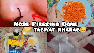 NOSE PIERCING KARWA LI 😱  TABIYAT BHT ZAYAD KHARB 😭  Masooma Baloch Vlogs [upl. by Ardath]