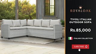 Royaloak  Tivoli Italian Outdoor Sofa [upl. by Samaj]