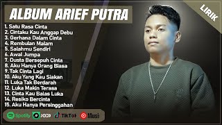 SATU RASA CINTA  ARIEF PUTRA FULL ALBUM LIRIK CINTAKU KAU ANGGAP DEBU  LAGU MELAYU TERBARU 2024 [upl. by Sprung]