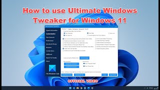 How to use Ultimate Windows Tweaker for Windows 11 [upl. by Bolanger]