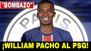 💣🇪🇨 ¡BOMBAZO William Pacho al PSG por 40 MILLONES de €💶 [upl. by Melville]