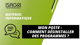 MATERIEL  MON POSTE  Comment désinstaller des programmes [upl. by Roselin857]