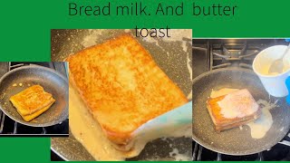 Bread milk and butter toast make it in 10 minutes [upl. by Algy]