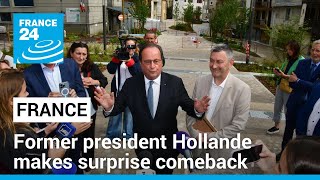 Former president Hollande makes surprise comeback in French election • FRANCE 24 English [upl. by Ellehcram182]