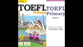 TOEFL PRIMARY STEP 1 BOOK 2 PRACTICE TEST  LISTENING [upl. by Nangatrad922]