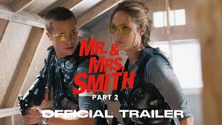 Mr amp Mrs Smith 2  OFFICIAL TRAILER 2024 [upl. by Valery]