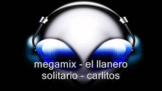 megamix el llanero solitario carlitos [upl. by Aidroc]