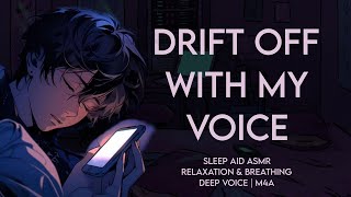 💖Boyfriend soothes you to sleep deep voice ASMR  relaxation amp breathing  m4a [upl. by Obla942]