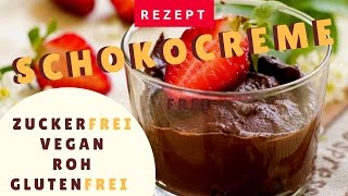 Schokocreme 😋  zuckerfrei vegan roh glutenfrei und schnell gemacht 😛 [upl. by Abehsile]