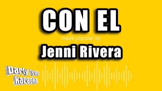 Jenni Rivera  Con El Versión Karaoke [upl. by Heydon476]