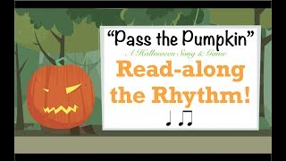 Pass the Pumpkin Readalong Rhythm Halloween song game [upl. by Enaid446]