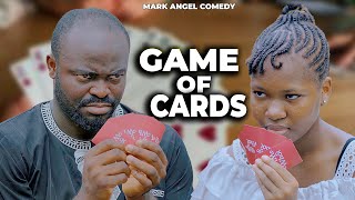 Game Of Cards  Mark Angel Comedy  Episode 407 [upl. by Pedrick]