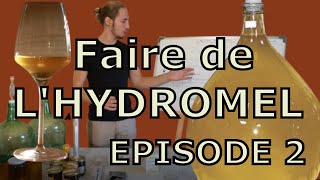 FAIRE DE LHYDROMEL  2 Elaboration du pied de cuve [upl. by Aicile580]