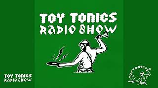 TOY TONICS Radio Show 18 👉 Toy Tonics 2024 Releases Pt 1 [upl. by Kimble]