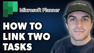 How to Link Two Tasks in Microsoft Planner Full 2024 Guide [upl. by Darej]