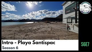 S6E7 Intro  Playa Santispac  Living our Dream Now amp Today  Roam Free [upl. by Slorac]