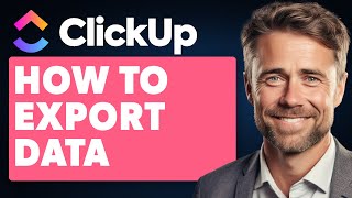 How to Export Data on ClickUp Full 2024 Guide [upl. by Neehs]