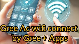 Ac Connect Wifi by using Gree App [upl. by Ardeed]