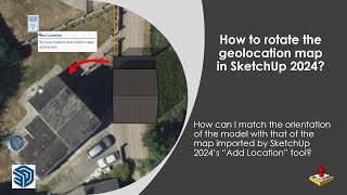 How to rotate the geolocation map in SketchUp 2024 [upl. by Edrahc]