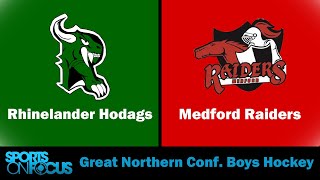 Rhinelander  Medford  Great Northern Conference Boys Hockey [upl. by Annovy990]