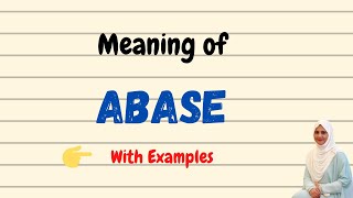 Daily vocabulary  Abase Meaning  Vocabgram [upl. by Gabor]