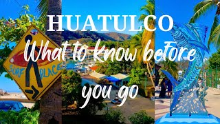 Huatulco What to know before you go Ep 25 Going Walkabout [upl. by Verdi]