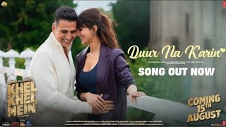 Chahe Akhiyan Chura Le Per Dil Se Vishal Mishra new song Dur na kari 2024 Khel Khel Mein [upl. by Nisaj374]