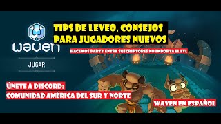 WAVEN  TIPS DE LEVEO  BROCHES  GUÍAS Y MÁS [upl. by Steiner]