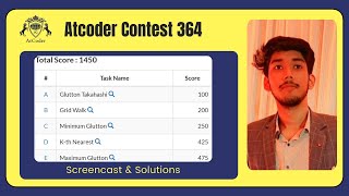 Atcoder Beginner Contest 364  Contest Screencast amp Solution  Armaan Dutt [upl. by Natfa16]