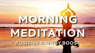 Guided Morning Meditation for Positive Energy Boost Mind amp Body Vitality [upl. by Zehcnas462]