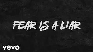 Zach Williams  Fear Is a Liar Official Lyric Video [upl. by Allehs]