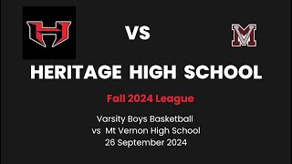 Heritage Boys Varsity Basketball vs Mt Vernon High School Fall 2024 League  26Sep24 [upl. by Acinoj]