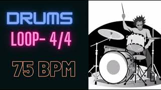 Drums Loop 75 BPM  44  Practice Along Drum Backing Track [upl. by Locklin90]