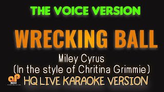 WRECKING BALL  Miley Cyrus  In the style of Christina Grimmie of THE VOICE HQ KARAOKE VERSION [upl. by Eiboh]