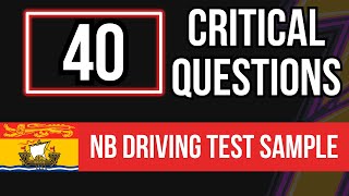 New Brunswick Driving Test Sample Questions 40 Critical Questions [upl. by Fernandes]