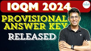 IOQM 2024 Provisional Answerkey Released amp Difficulty Analysis  IOQM 2024  Prashant Jain ioqm2024 [upl. by Eadwine]