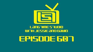 LangTime Studio Episode 607 [upl. by Kapeed861]