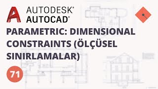 AutoCAD Dersleri 71  Parametric  Dimensional Constraints Ölçüsel Sınırlandırmalar [upl. by Aslin64]