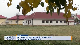 Acţiune filantropică la Spitalul de Psihiatrie din Jebel [upl. by Enaed]