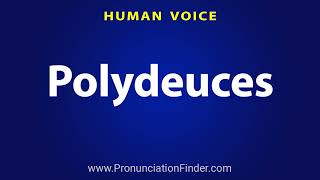 How To Pronounce Polydeuces [upl. by Quincy]