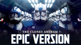 The Clone Theme  EPIC VERSION The Clone Army March Anthem [upl. by Ariad]