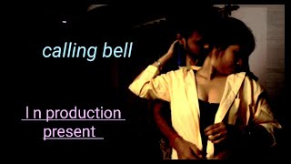 CALLING BELL  LNPRODUCTION  HOT BENGALI SHORT FILM 2019 [upl. by Ledoux739]